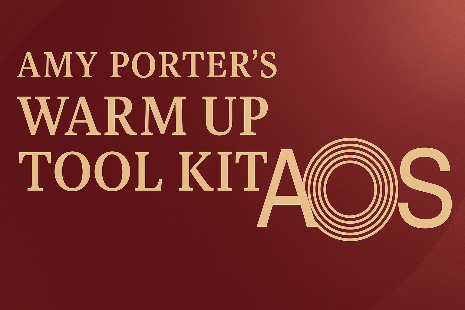 Amy Porter's Warm Up Tool Kit